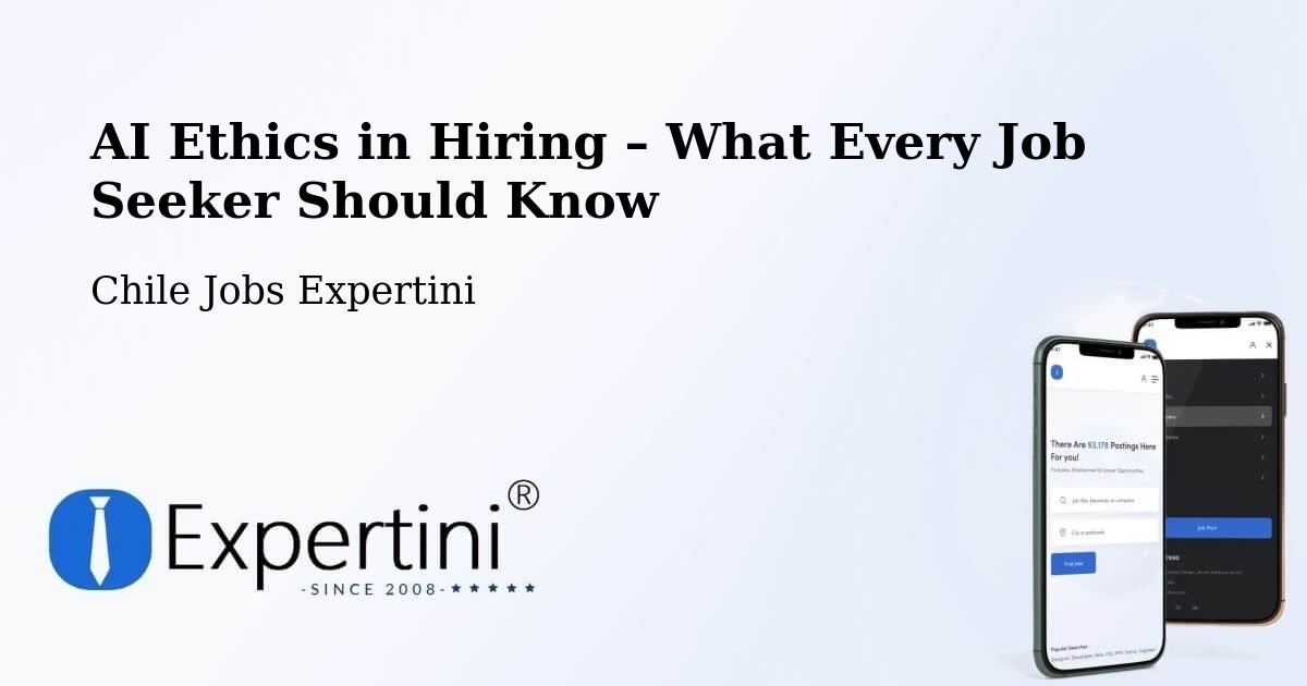 AI Ethics in Recruitment & Hiring – La Unión - La Unión, Chile Jobs Expertini