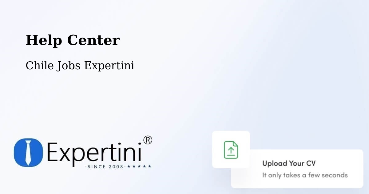 Help Center – La Unión - Chile Jobs Expertini